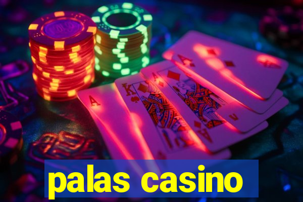 palas casino