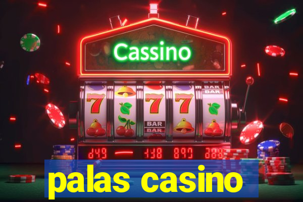 palas casino