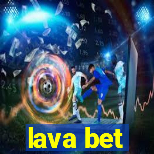 lava bet