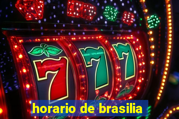 horario de brasilia