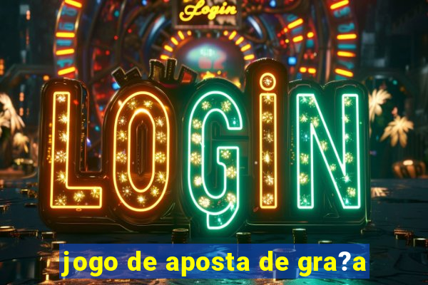 jogo de aposta de gra?a