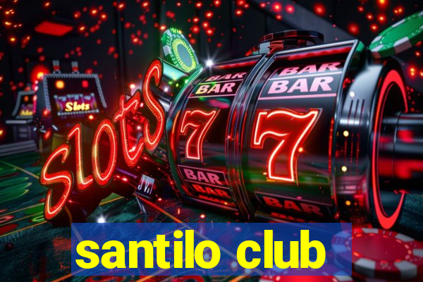 santilo club