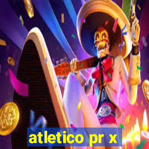 atletico pr x