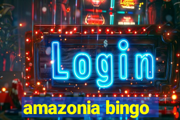 amazonia bingo