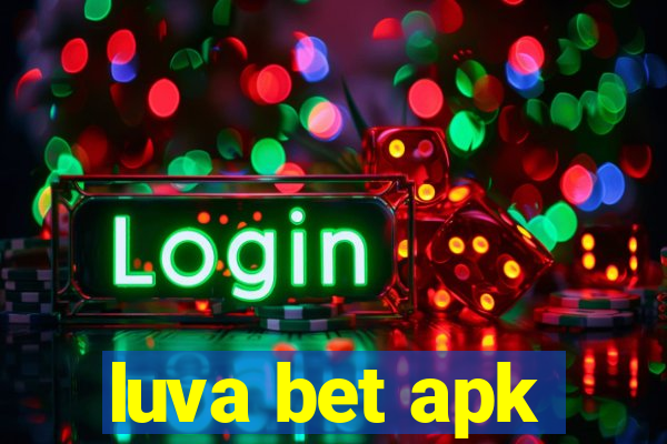 luva bet apk