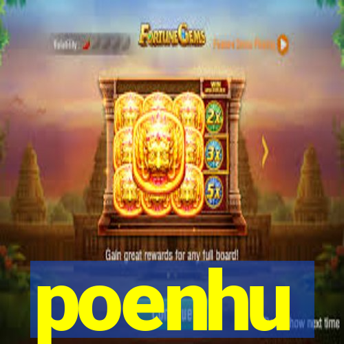 poenhu