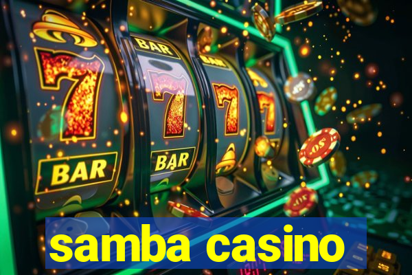 samba casino