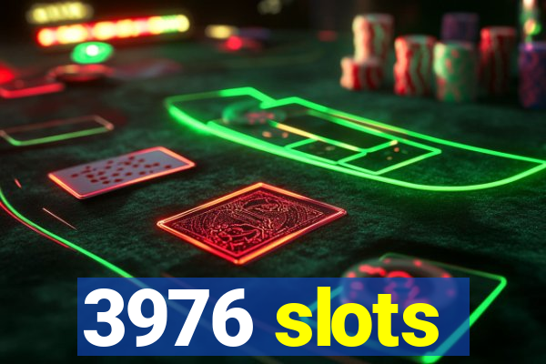 3976 slots