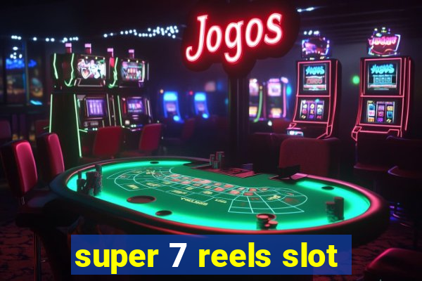 super 7 reels slot