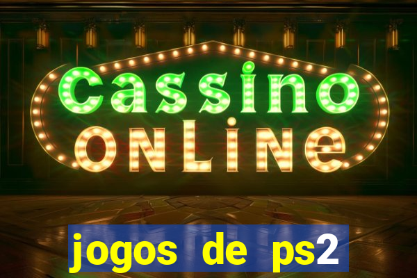 jogos de ps2 traduzidos pt br