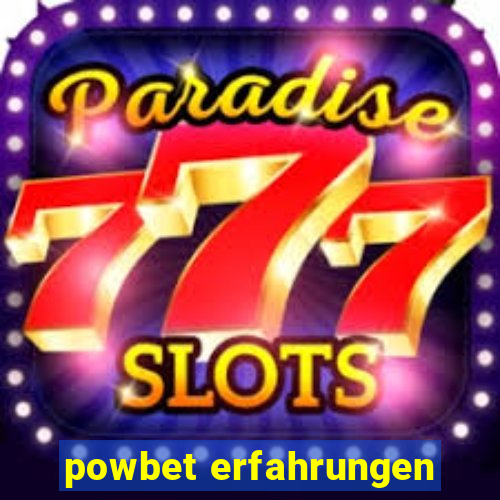 powbet erfahrungen