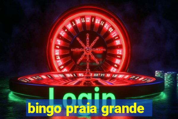 bingo praia grande