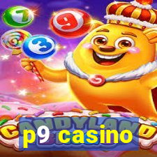 p9 casino