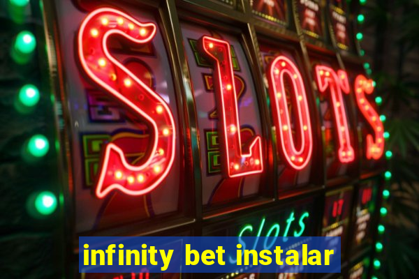 infinity bet instalar