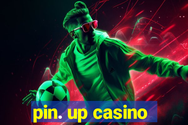 pin. up casino