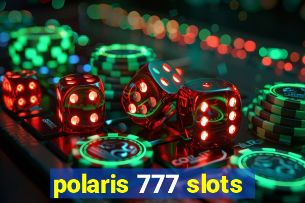 polaris 777 slots