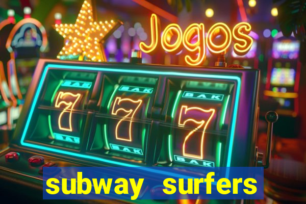 subway surfers jogar zurich