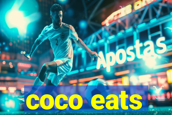 coco eats