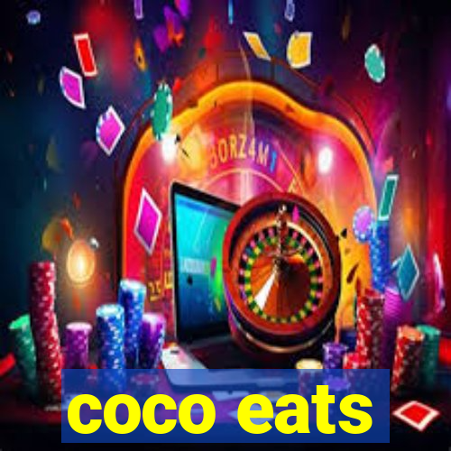 coco eats