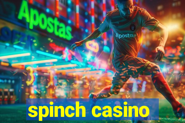 spinch casino