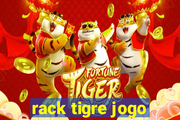 rack tigre jogo