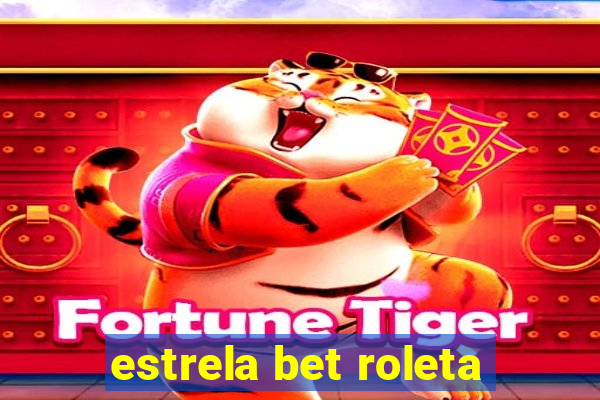 estrela bet roleta