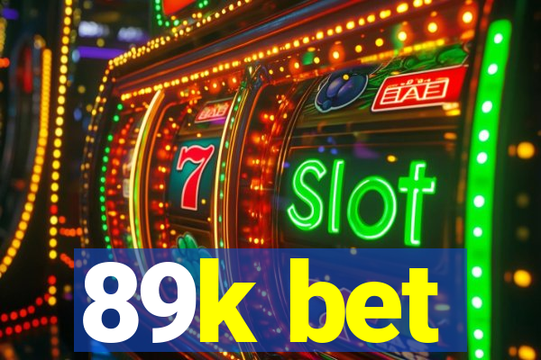 89k bet