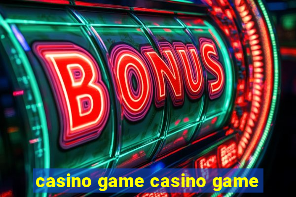 casino game casino game