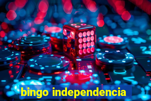 bingo independencia