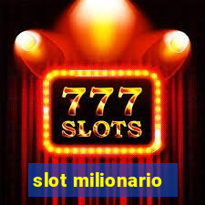 slot milionario