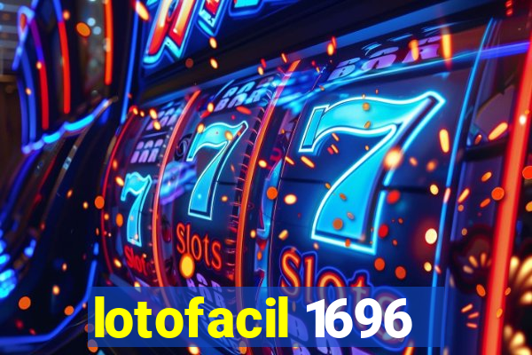 lotofacil 1696