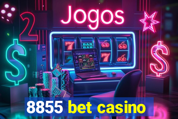 8855 bet casino