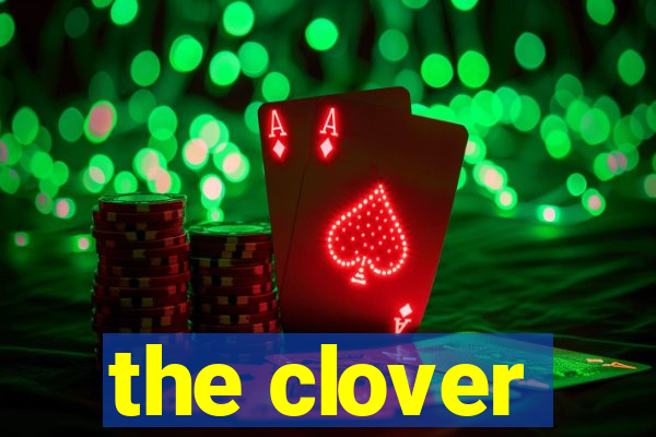 the clover