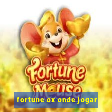 fortune ox onde jogar