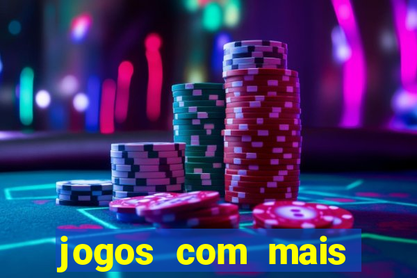 jogos com mais chances de ganhar