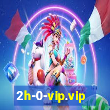 2h-0-vip.vip