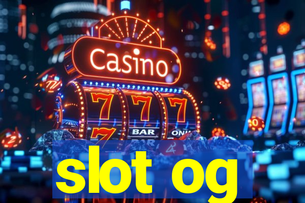 slot og