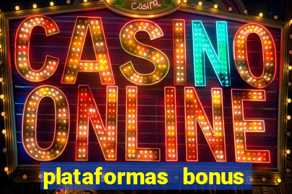 plataformas bonus no cadastro