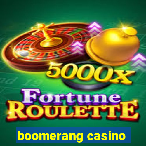 boomerang casino