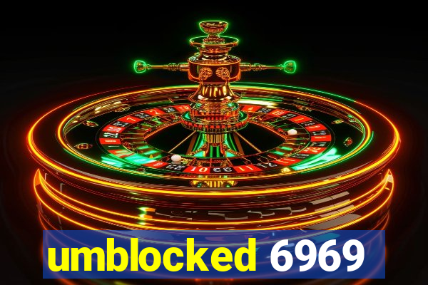 umblocked 6969