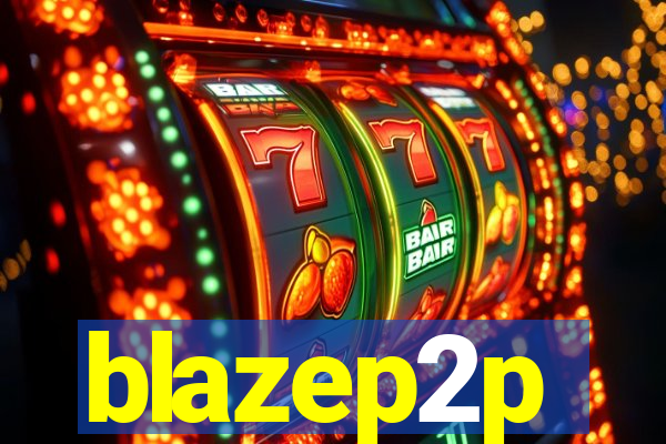 blazep2p