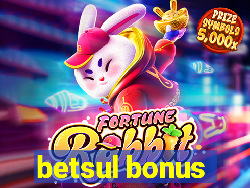 betsul bonus