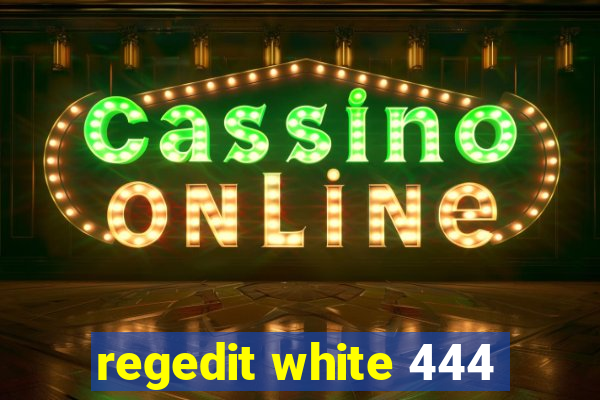 regedit white 444