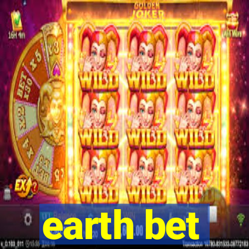 earth bet