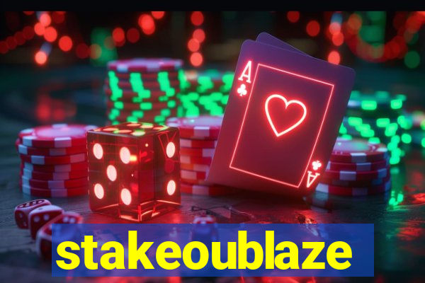 stakeoublaze