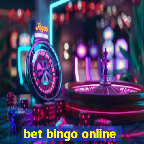 bet bingo online