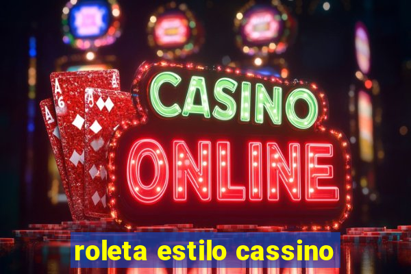 roleta estilo cassino