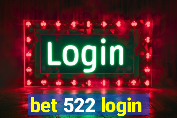 bet 522 login