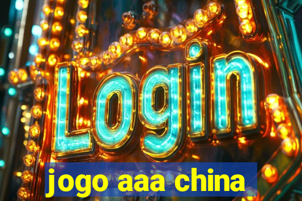 jogo aaa china