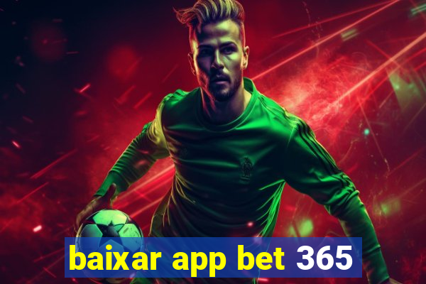 baixar app bet 365